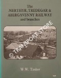 Book cover of The Merthyr, Tredegar & Abergavenny Railway and branches by TASKER, W.W.